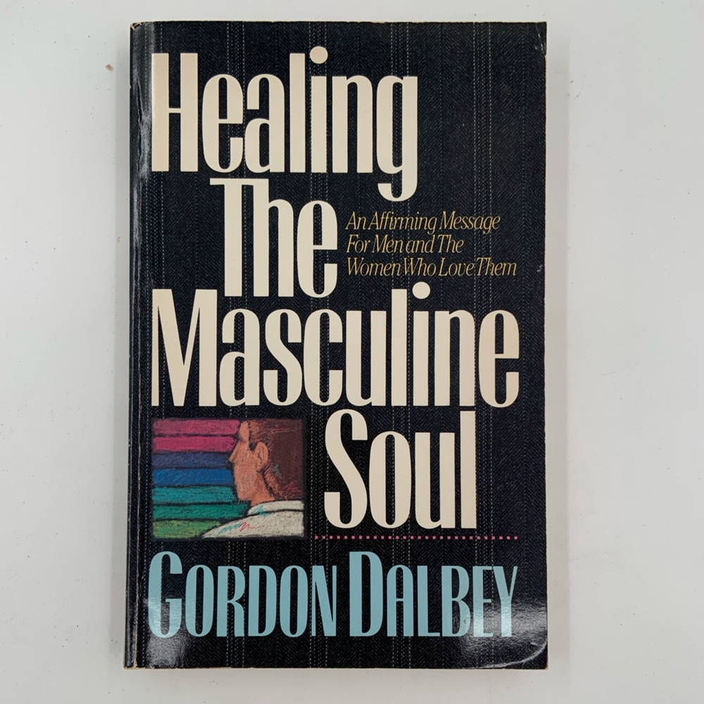 🌹New Listing🌹GUC Healing the Masculine Soul - book by Gordon Dalbey